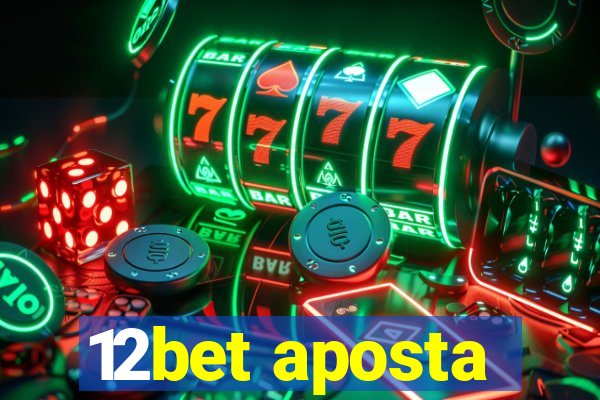 12bet aposta