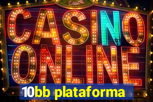 10bb plataforma