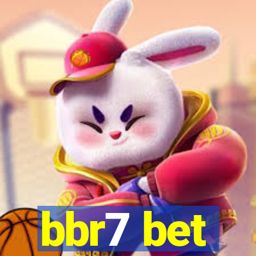 bbr7 bet