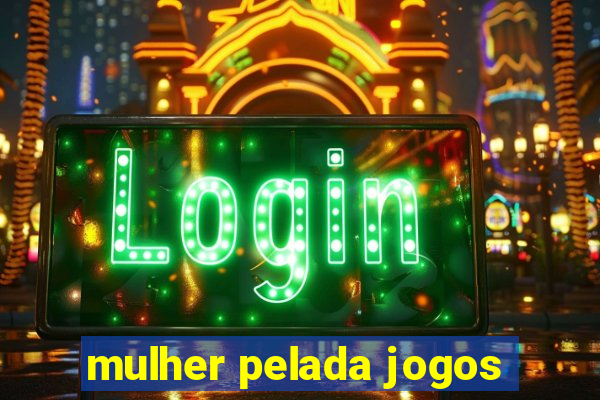 mulher pelada jogos