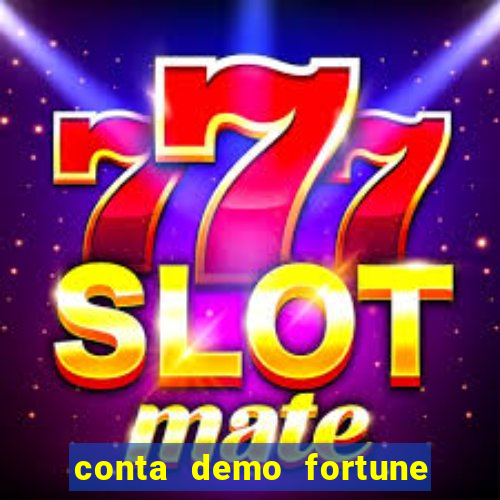 conta demo fortune tiger grátis