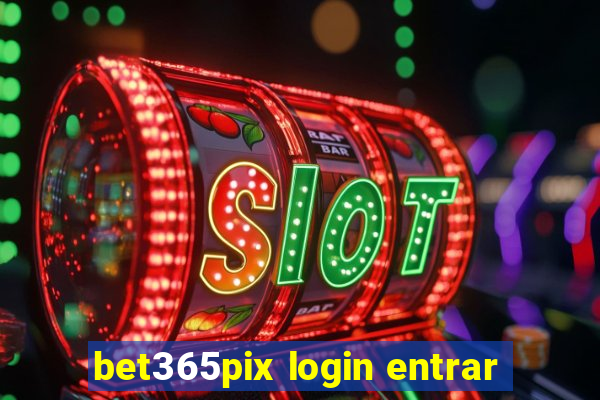 bet365pix login entrar