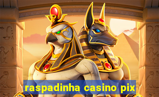 raspadinha casino pix