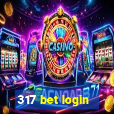 317 bet login