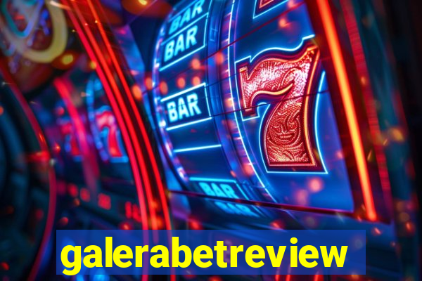 galerabetreview