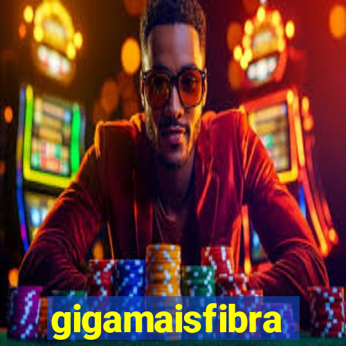 gigamaisfibra