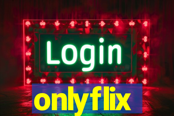 onlyflix