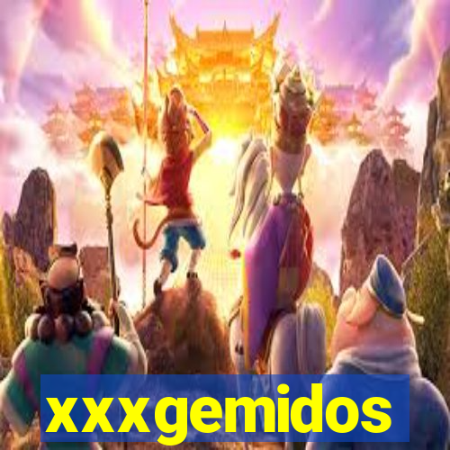 xxxgemidos