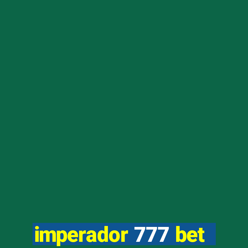 imperador 777 bet