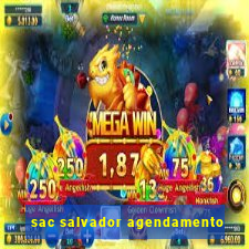 sac salvador agendamento