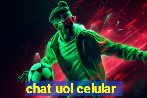 chat uol celular