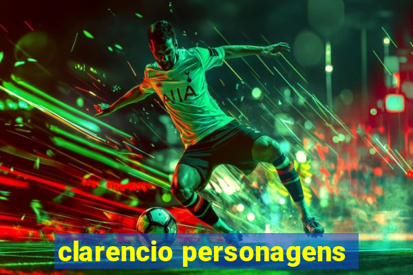 clarencio personagens