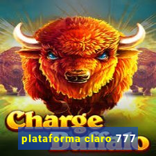 plataforma claro 777