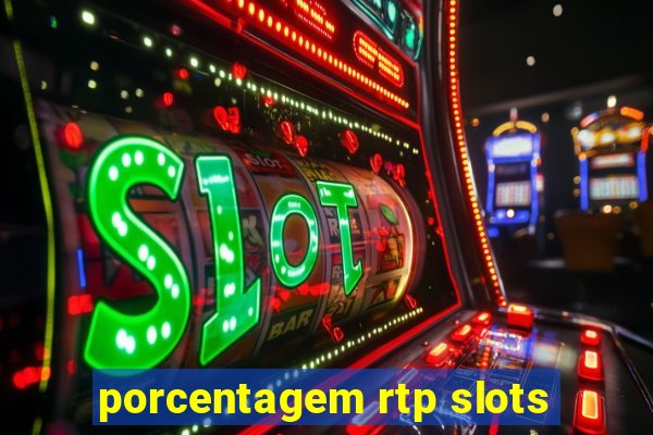 porcentagem rtp slots