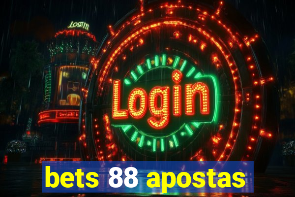 bets 88 apostas