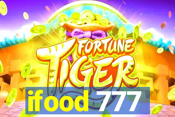 ifood 777