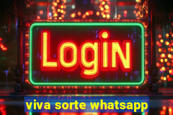 viva sorte whatsapp