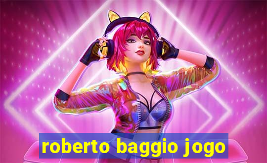 roberto baggio jogo