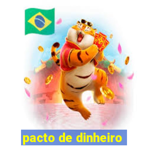 pacto de dinheiro