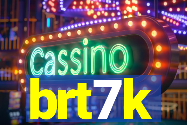 brt7k