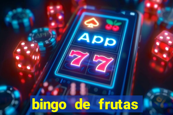 bingo de frutas para imprimir pdf