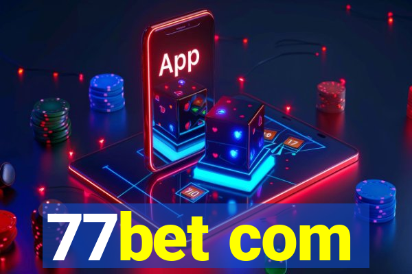 77bet com