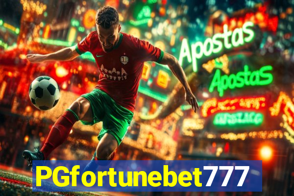 PGfortunebet777