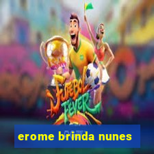 erome brinda nunes