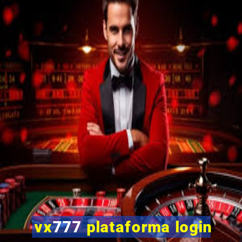 vx777 plataforma login