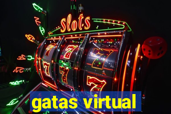 gatas virtual