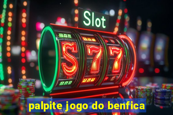 palpite jogo do benfica