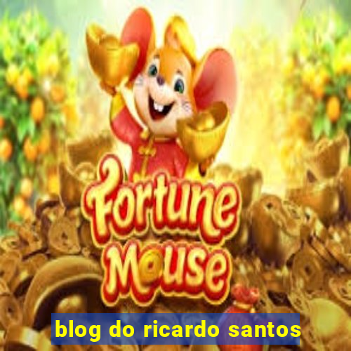 blog do ricardo santos