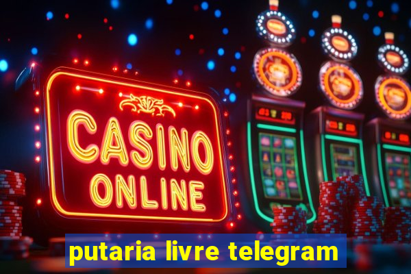 putaria livre telegram