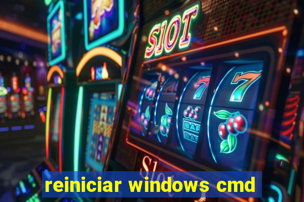 reiniciar windows cmd