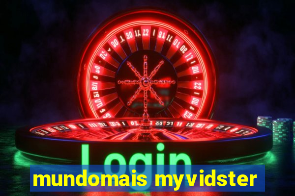 mundomais myvidster