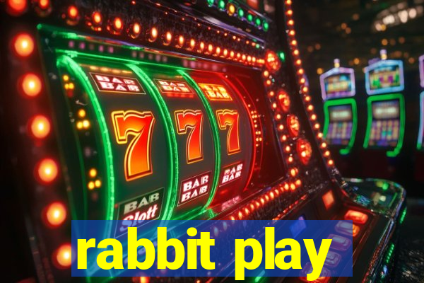 rabbit play