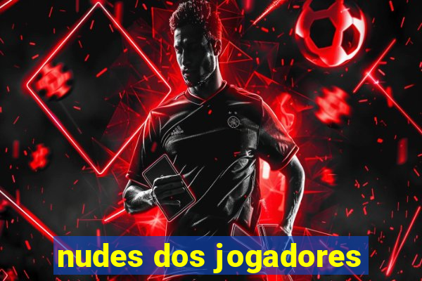 nudes dos jogadores