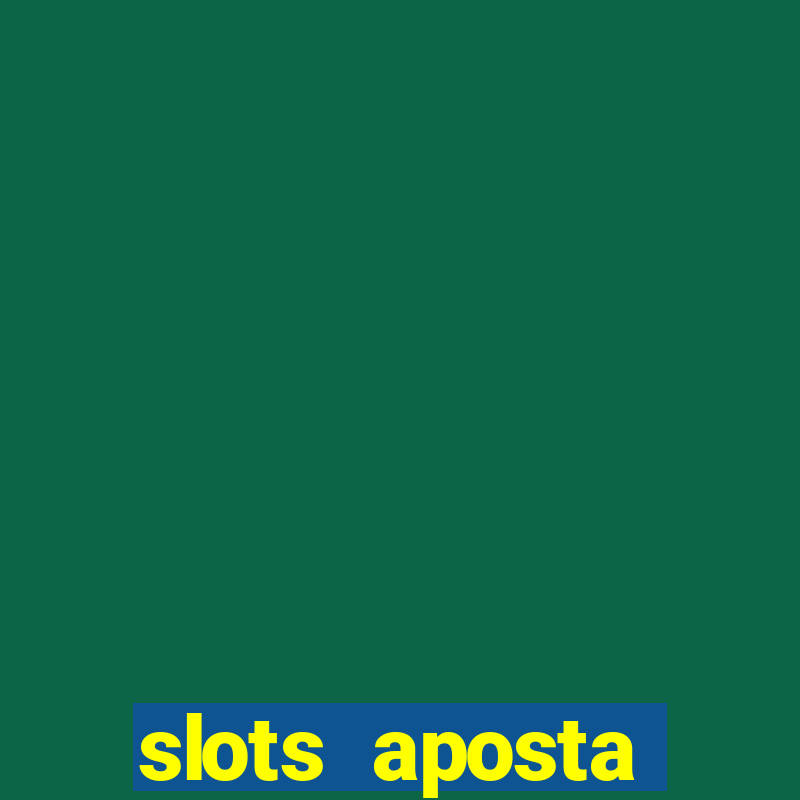 slots aposta mínima 1 centavo