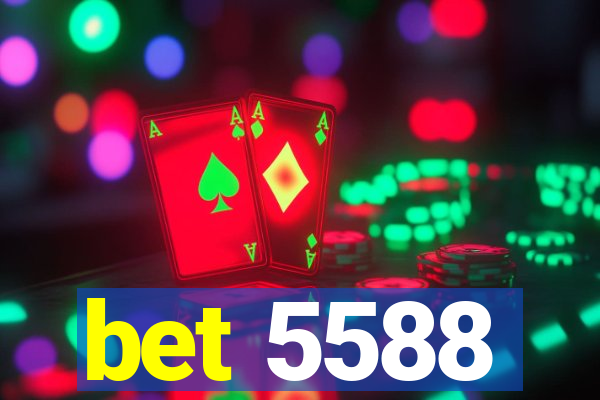 bet 5588