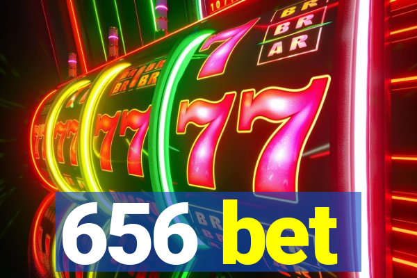 656 bet