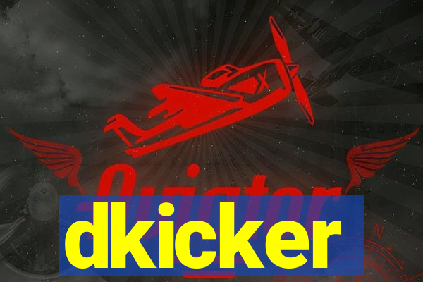 dkicker