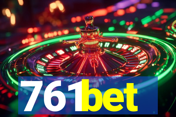 761bet