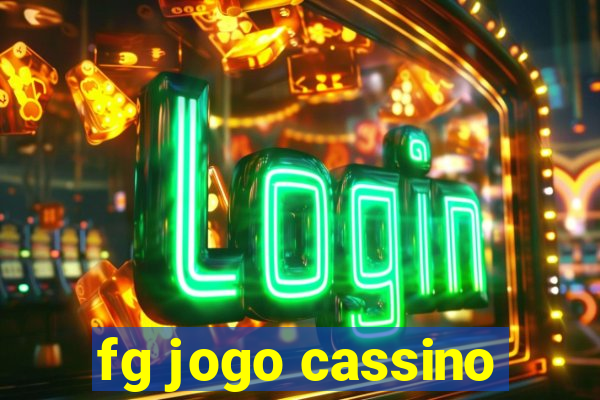 fg jogo cassino