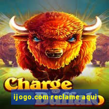 ijogo.com reclame aqui