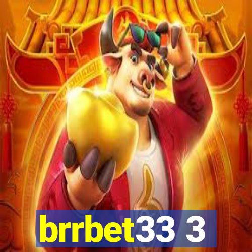 brrbet33 3