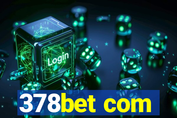 378bet com