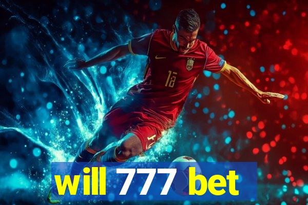 will 777 bet