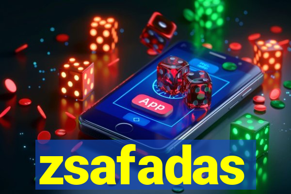 zsafadas