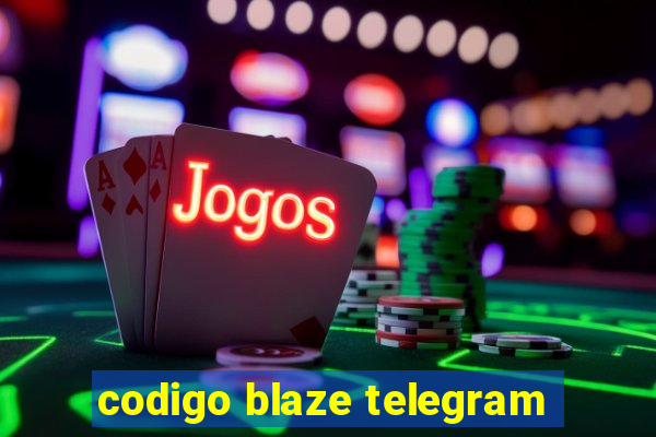 codigo blaze telegram