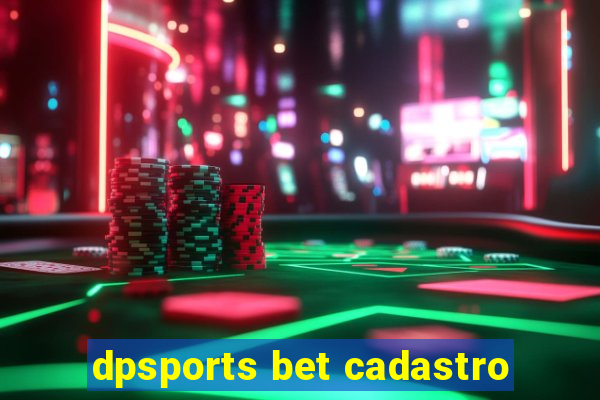 dpsports bet cadastro